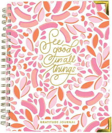 The Gratitude Printed Journal/ See Good In All Things