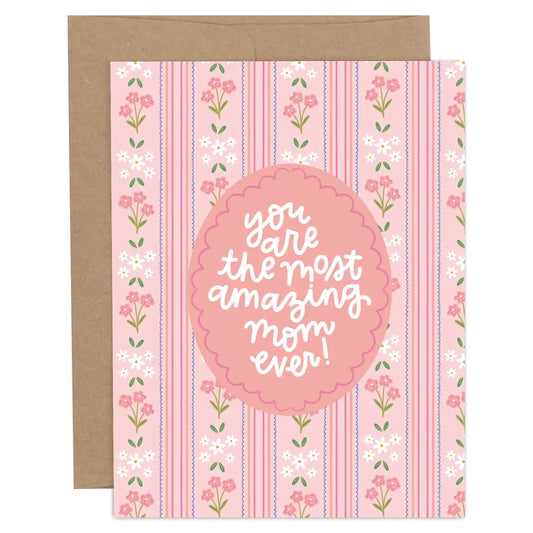 Most Amazing Mom Ever Floral Mother's Day Greeting Card